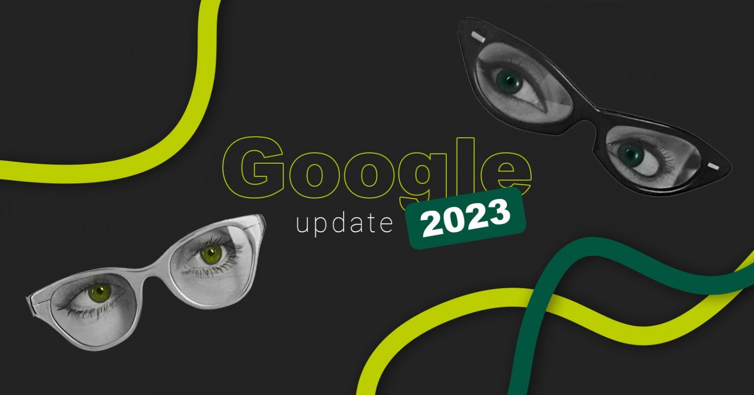 Як змінилися алгоритми пошуку Google за 2023-й рік